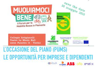 L’OCCASIONE DEL PIANO (PUMS)  LE OPPORTUNITÀ PER IMPRESE E DIPENDENTI Torino, 30 maggio:00 - ACCOGLIENZA E REGISTRAZIONE  9:20 - SALUTI 