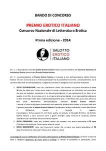 BANDO DI CONCORSO  PREMIO EROTICO ITALIANO Concorso Nazionale di Letteratura Erotica Prima edizione[removed]