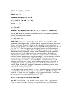 FEDERAL RESERVE SYSTEM 12 CFR Part 233 Regulation GG; Docket No. R-1298 DEPARTMENT OF THE TREASURY 31 CFR Part 132 RIN 1505-AB78