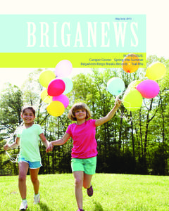 May/June[removed]IN THIS ISSUE: Camper Corner Spring Into Summer Brigadoon Bingo Breaks Records Trail Mix