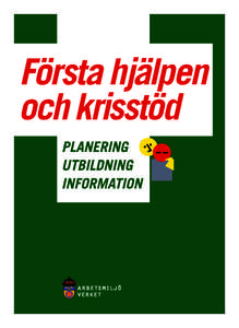 Vet dina arbetskamrater vad de ska göra om något händer dig? Med första hjälpen menas de hjälpinsatser som måste vidtas direkt då en person skadats eller blivit akut sjuk. Det kan röra sig om att hålla en pers