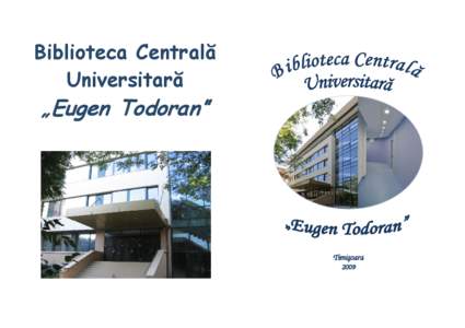 Biblioteca Centrală Universitară „Eugen Todoran”  Timişoara