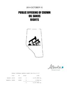 2014 OCTOBER 15  PUBLIC OFFERING OF CROWN OIL SANDS RIGHTS