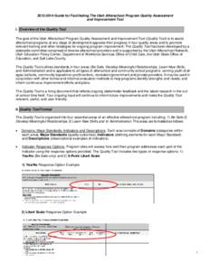 [removed]Guide for Facilitating The Utah Afterschool Program Quality Assessment and Improvement Tool I. Overview of the Quality Tool The goal of the Utah Afterschool Program Quality Assessment and Improvement Tool (Qual