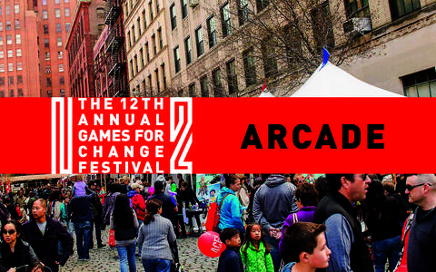 ARCADE  THE LARGEST FAMILY FESTIVAL IN NYC AND GAMES FOR CHANGE PRESENT: G4C ARCADE @ TRIBECA FAMILY STREET FAIR