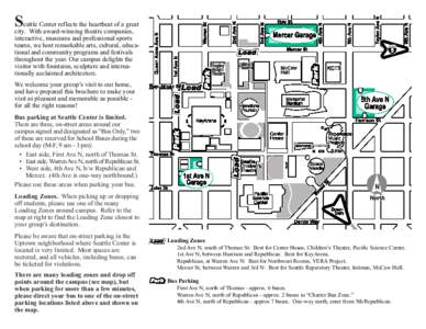 S eattle Center reflects the heartbeat of a great city. With award-winning theatre companies, interactive, museums and professional sports teams, we host remarkable arts, cultural, educational and community programs and 