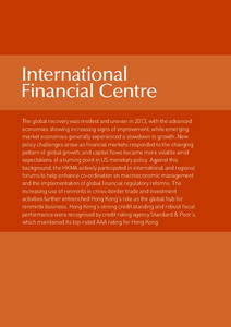 International Financial Centre  International Financial Centre The global recovery was modest and uneven in 2013, with the advanced economies showing increasing signs of improvement, while emerging