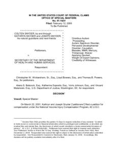 IN THE UNITED STATES COURT OF FEDERAL CLAIMS OFFICE OF SPECIAL MASTERS No. 01-162V Filed: February 12, 2009 To Be Published ***************************