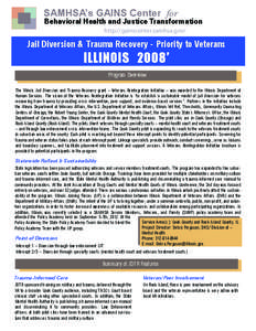 SAMHSA’s GAINS Center for  Behavioral Health and Justice Transformation http://gainscenter.samhsa.gov/  Jail Diversion & Trauma Recovery - Priority to Veterans