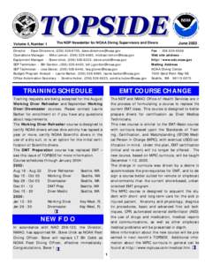 Volume 4, Number 1  The NDP Newsletter for NOAA Diving Supervisors and Divers Director - Dave Dinsmore, ([removed], [removed] Operations Manager - Mike Lemon, ([removed], [removed]