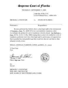 Supreme Court of Florida THURSDAY, SEPTEMBER 11, 2008 CASE NO.: SC08-1174 Lower Tribunal No(s).: 4D08-1076 MICHAEL A. FOUNTAIN