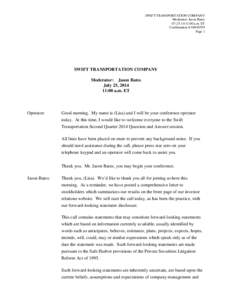SWIFT TRANSPORTATION COMPANY Moderator: Jason Bates[removed]:00 a.m. ET Confirmation # [removed]Page 1