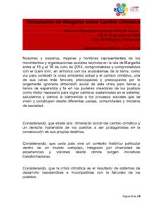 Declaración de Margarita sobre Cambio Climático Reunión Preparatoria para la PreCOP Social, 15 al 18 de Julio de 2014 Isla de Margarita, Venezuela Cambiando el sistema, no el clima Nosotras y nosotros, mujeres y hombr