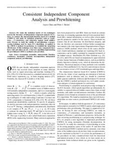 IEEE TRANSACTIONS ON SIGNAL PROCESSING, VOL. 53, NO. 10, OCTOBER[removed]Consistent Independent Component Analysis and Prewhitening