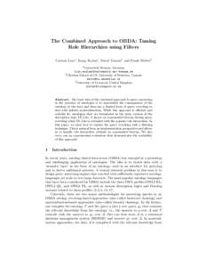 The Combined Approach to OBDA: Taming Role Hierarchies using Filters ˙ Carsten Lutz1 , Inan¸ c Seylan1 , David Toman2 , and Frank Wolter3 1