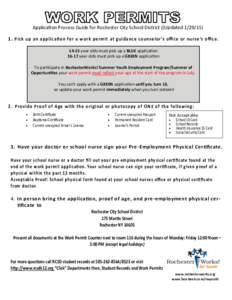 Application Process Guide for Rochester City School District ((UpdatedPick up an application for a work permit at guidance counselor ’s office or nurse’s officeyear olds must pick up a BLUE appli