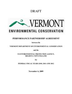 DRAFT  PERFORMANCE PARTNERSHIP AGREEMENT between the VERMONT DEPARTMENT OF ENVIRONMENTAL CONSERVATION and the