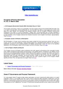 http://epractice.eu/ European ePractice Newsletter N[removed]March 2009 >> 4th European eGovernment Awards 2009: Information Day on 21 April The European Commission invites you to participate in the 4th European eGovern
