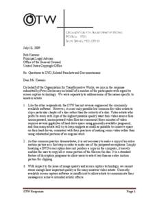 July 10, 2009 Rob Kasunic Principal Legal Advisor Office of the General Counsel United States Copyright Office Re: Questions to DVD-Related Panelists and Documentarians