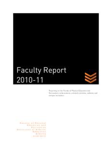 Faculty Report[removed]Reporting on the Faculty of Physical Education and Recreation’s achievements, scholarly activities, athletics and campus recreation