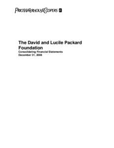 The David and Lucile Packard Foundation Consolidating Financial Statements December 31, 2008  PricewaterhouseCoopers LLP