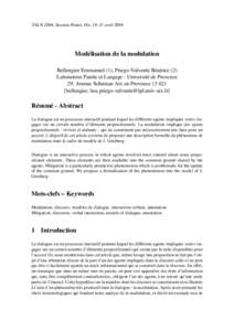 TALN 2004, Session Poster, Fès, 19–21 avril[removed]Modélisation de la modulation Bellengier Emmanuel (1), Priego-Valverde Béatrice (2) Laboratoire Parole et Langage - Université de Provence 29, Avenue Schuman Aix en