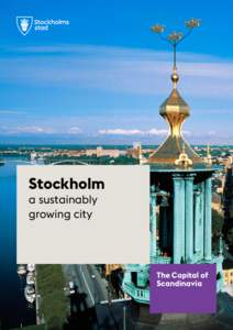 Stockholm a sustainably growing city The Capital of Scandinavia