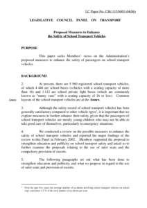 LC Paper No. CB[removed]) LEGISLATIVE COUNCIL PANEL ON TRANSPORT Proposed Measures to Enhance the Safety of School Transport Vehicles