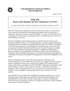 Dodd–Frank Wall Street Reform and Consumer Protection Act / Late-2000s financial crisis / Systemic risk / United States federal banking legislation / Commodity Futures Trading Commission / Federal Deposit Insurance Corporation / Financial economics / Futures contract / Government / 111th United States Congress / Presidency of Barack Obama / Financial regulation