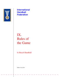 International Handball Federation IX. Rules of