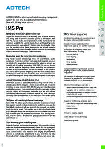 Feature Facts Display ADTECH IMS Pro is the sophisticated inventory management system for real-time forecasts and reservations. Now with full key value support.