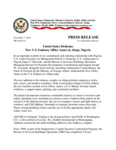 United States Diplomatic Mission to Nigeria, Public Affairs Section Plot 1075, Diplomatic Drive, Central Business District, Abuja Telephone: [removed]Website at http://nigeria.usembassy.gov November 7, 2014 PR[removed]