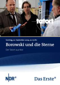  tatort: borowski und die sterne  Sonntag, 20. September 2009, 20.15 Uhr