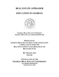 REAL ESTATE APPRAISER EDUCATION IN GEORGIA GEORGIA REAL ESTATE COMMISSION GEORGIA REAL ESTATE APPRAISERS BOARD