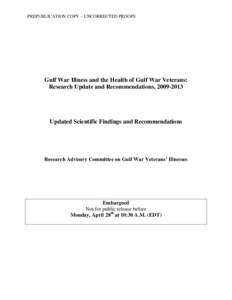 PREPUBLICATION COPY – UNCORRECTED PROOFS  Gulf War Illness and the Health of Gulf War Veterans: Research Update and Recommendations, [removed]Updated Scientific Findings and Recommendations