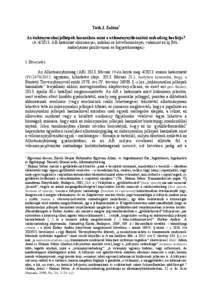 Tóth J. Zoltán1 Az önkényuralmi jelképek használata mint a véleménynyilvánítási szabadság korlátja? (AAB határozat előzményei, indokai és következményei, valamint az új Btk.szabályozás pozi