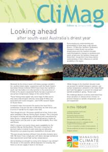 Edition 14 January[removed]Looking ahead after south-east Australia’s driest year By increasing our understanding and predictability of three large-scale climate