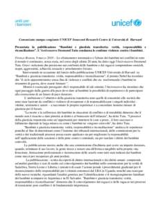 Comunicato stampa congiunto UNICEF Innocenti Research Centre & Università di Harward Presentata la pubblicazione “Bambini e giustizia transitoria: verità, responsabilità e riconciliazione”. L’Arcivescovo Desmond