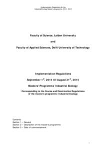 Implementation Regulations for the Industrial Ecology Master’s programme, Faculty of Science, Leiden University and Faculty of Applied Sciences, Delft University of Technology