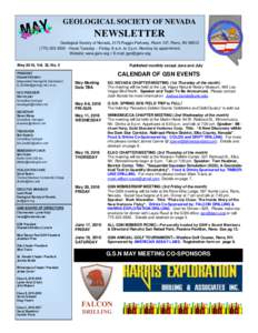 GEOLOGICAL SOCIETY OF NEVADA  NEWSLETTER Geological Society of Nevada, 2175 Raggio Parkway, Room 107, Reno, NVHours Tuesday -- Friday, 8 a.m. to 3 p.m. Monday by appointment. Website: www.gsnv.org