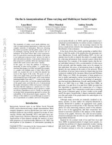 arXiv:1503.06497v1 [cs.CR] 22 MarOn the k-Anonymization of Time-varying and Multi-layer Social Graphs Luca Rossi  Mirco Musolesi