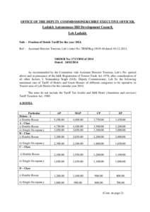OFFICE OF THE DEPUTY COMMISSSIONER/CHIEF EXECUTIVE OFFICER,  Ladakh Autonomous Hill Development Council, Leh Ladakh. Sub: - Fixation of Hotels Tariff for the yearRef: - Assistant Director Tourism, Leh’s letter N