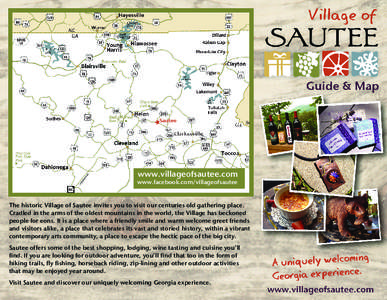 www.villageofsautee.com  www.facebook.com/villageofsautee The historic Village of Sautee invites you to visit our centuries old gathering place. Cradled in the arms of the oldest mountains in the world, the Village has b