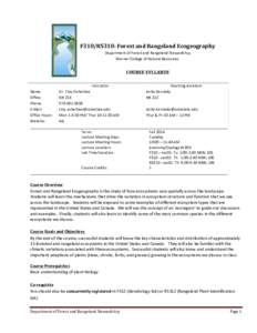 F310/RS310:	
  Forest	
  and	
  Rangeland	
  Ecogeography	
   Department	
  of	
  Forest	
  and	
  Rangeland	
  Stewardship	
   Warner	
  College	
  of	
  Natural	
  Resources	
     COURSE	
  SYLLABUS	
