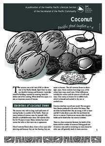 A publication of the Healthy Pacific Lifestyle Section of the Secretariat of the Pacific Community ISSN[removed]Coconut