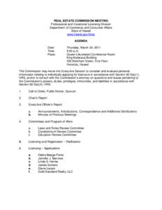 REAL ESTATE COMMISSION MEETING Professional and Vocational Licensing Division Department of Commerce and Consumer Affairs State of Hawaii www.hawaii.gov/hirec AGENDA
