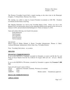 Florence, New Jersey October 1, 2014 The Florence Township Council held a regular meeting on the above date in the Municipal Complex, 711 Broad Street, Florence, New Jersey. The meeting was called to order by Council Pre