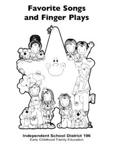Favorite Songs and Finger Plays Independent School District 196 Early Childhood Family Education