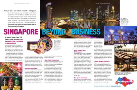 SPECIAL ADVERTISING SECTION  SPECIAL ADVERTISING SECTION Deals get done—and fortunes are made—in Singapore, an international gateway long considered an essential stop on