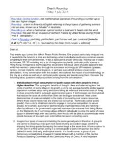 Dean’s Roundup Friday, 4 July, 2014 Roundup: Ceiling function, the mathematical operation of rounding a number up to the next higher integer. Roundup: a term in American English referring to the process of gathering an